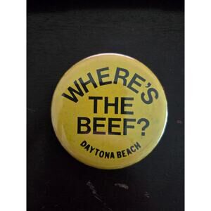 Vintage 1980s “Where’s the Beef?” Daytona Beach Souvenir Button Pin 2.5"
